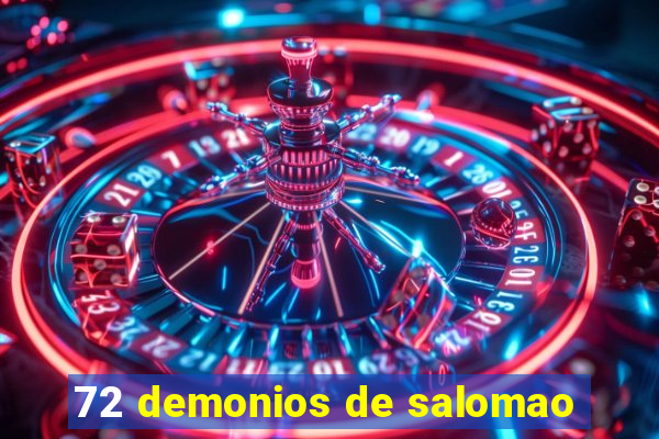 72 demonios de salomao